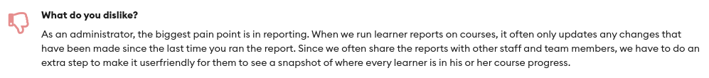 LearnUpon reporting capabilities a dislike for some users.