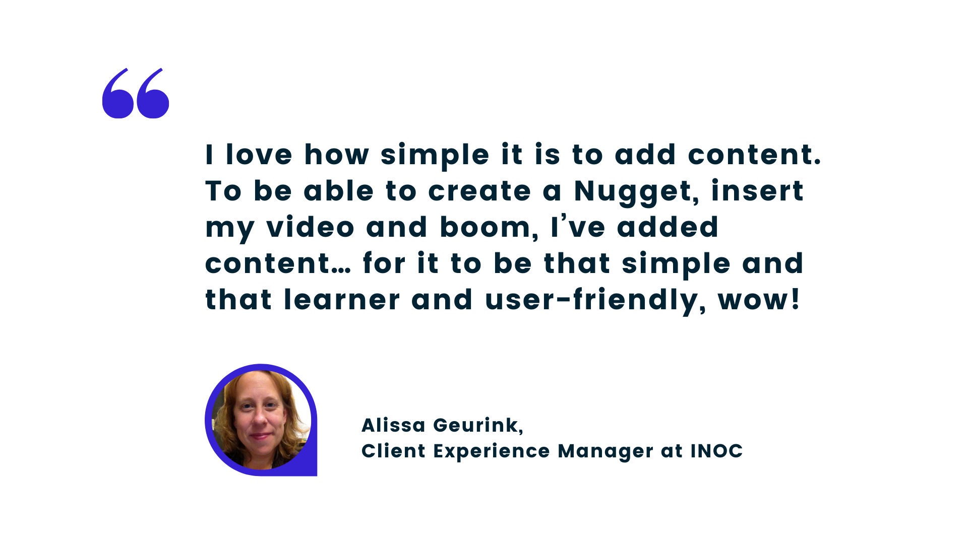 What INOC love about HowNow and creating content in seconds.